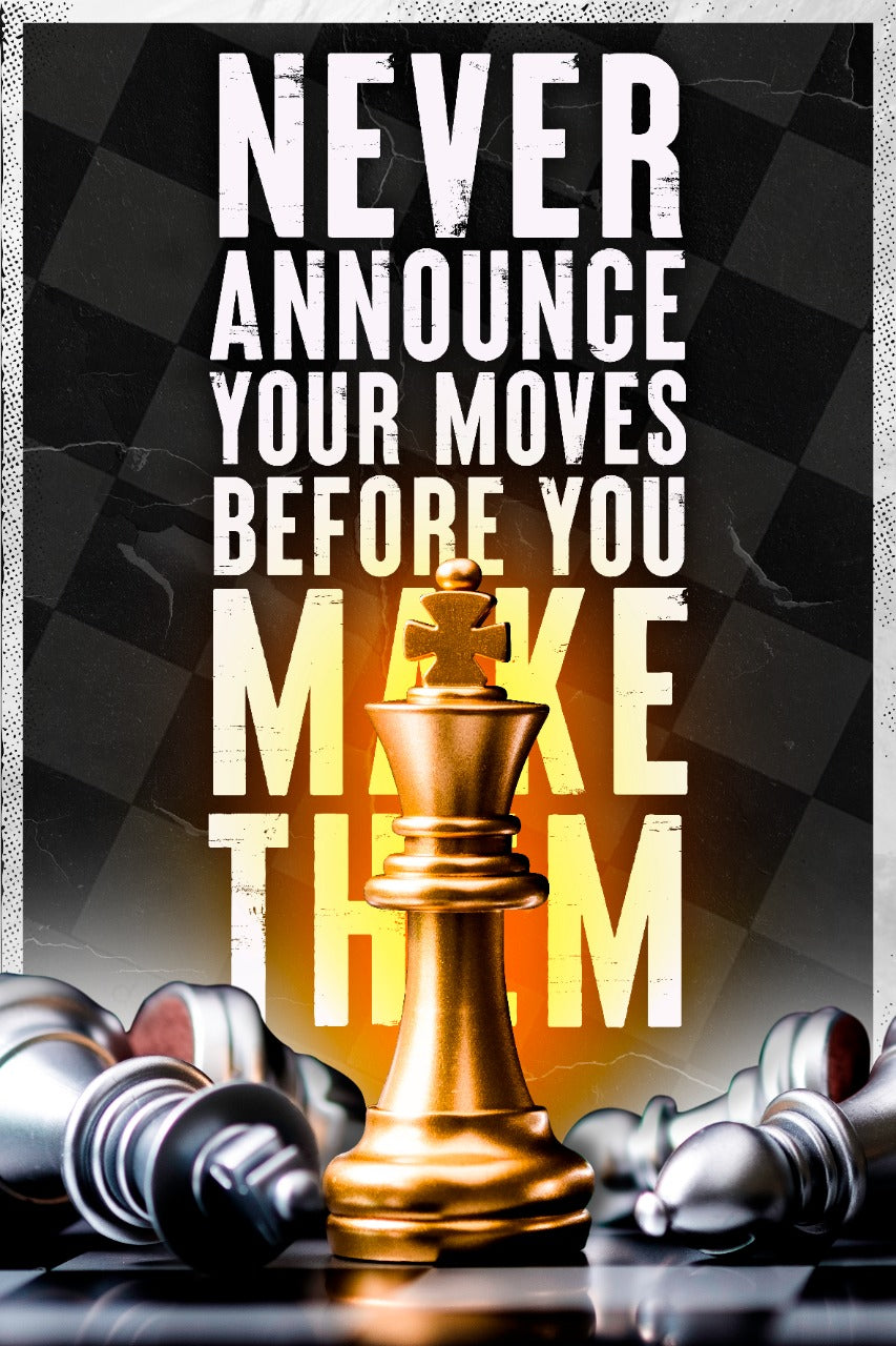 Never Announce Your Next Move SVN Designs